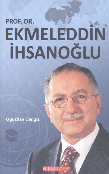 Prof.Dr.Ekmeleddin İhsanoğlu, Oğuzhan Cengiz