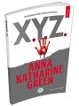 X.Y.Z, Anna Katharine Green