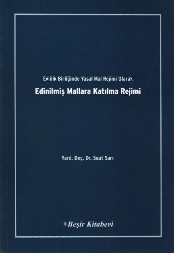 Evlilik Birliğinde Yasak Mal Rejimi OlarakEdinilmiş Mallara Katılma Rejimi