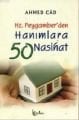 Hz. Peygamberden Hanımlara 50 Nasihat