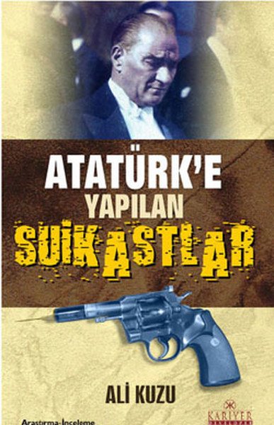 Atatürk'e Yapılan Suikastlar, Ali Kuzu