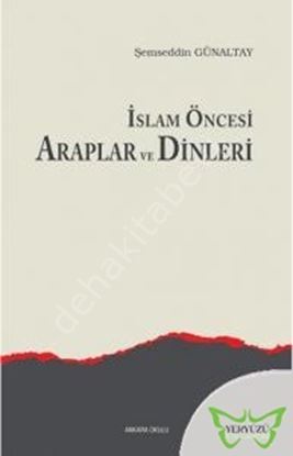 İslam Öncesi Araplar ve Dinleri, Ankara Okulu Yayınları