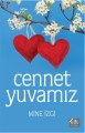 Cennet Yuvamız, Mine İzgi, Elit Yayınları