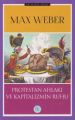 Felsefe Serisi Protestan Ahlakı ve Kapitalizmin Ruhu, Max Weber