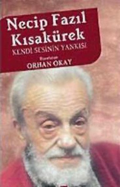 Necip Fazıl Kısakürek, M. Orhan Okay, Etkileşim Yayınları