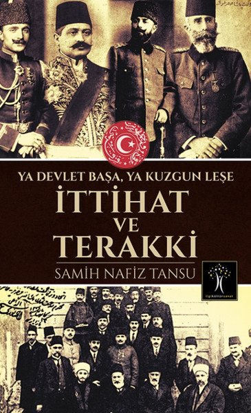 İttihat ve Terakki, Samih Nafiz Tansu