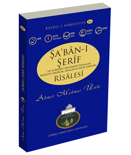 Şabanı Şerif Risalesi, Ahmet Mahmut Ünlü