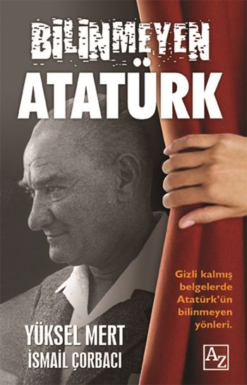 Bilinmeyen Atatürk, İsmail Çorbacı
