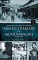 Osmanlı'nın Son 40 Yılında Rumeli Türkleri Ve Müslümanları, İlgi Kültür Sanat Yayıncılık