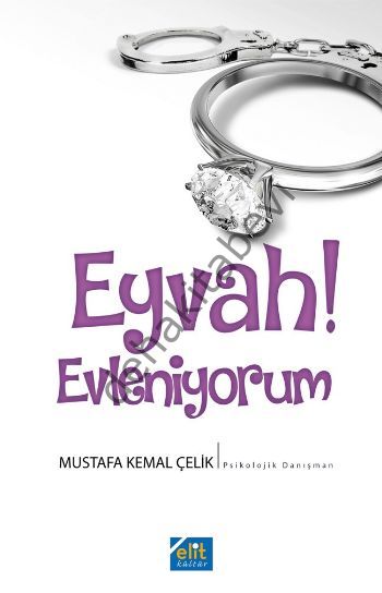 Eyvah! Evleniyorum, Mustafa Kemal Çelik