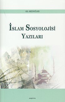 İslam Sosyolojisi Yazıları, Araştırma Yayınları