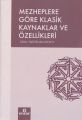 Mezheplere Göre Klasik Kaynaklar Ve Özellikleri, Ensar Neşriyat