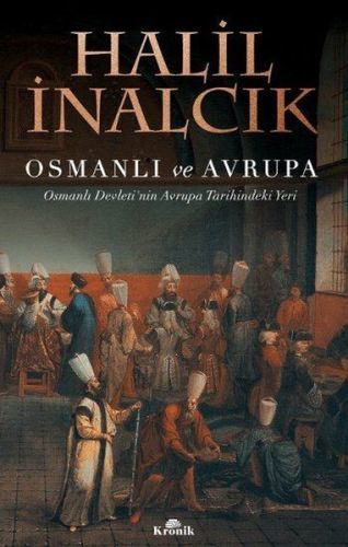 Osmanlı ve Avrupa, Halil İnalcık