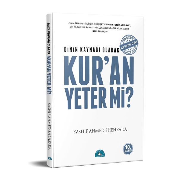 Dinin Kaynağı Olarak Kur'an Yeter mi?, Kashif Ahmed Shehzade