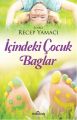 İçindeki Çocuk Bağlar, Recep Yamacı