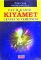 Ölüm Kabir Kıyamet Cennet ve Cehennem