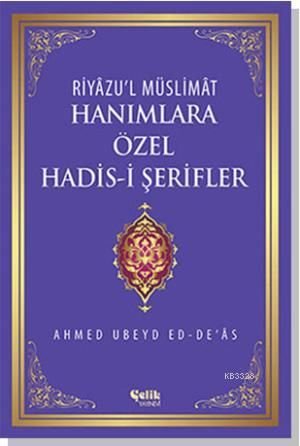 Hanımlara Özel Hadis-i Şerifler, Ubeyd ed-De'as