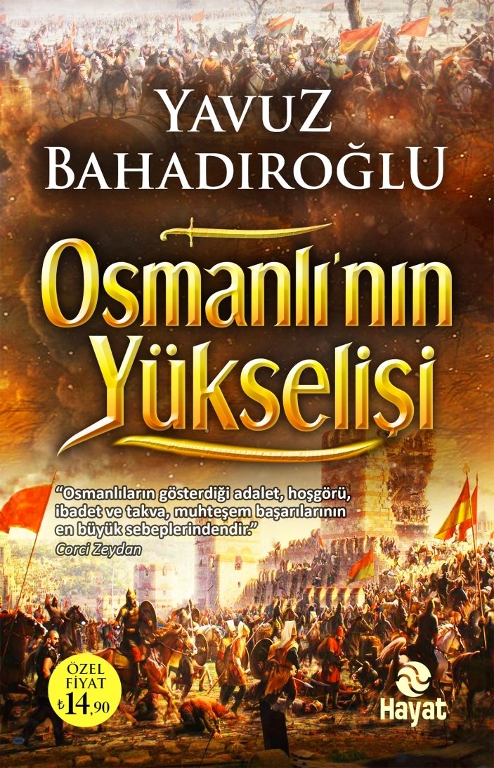 Osmanlının Yükselişi, Yavuz Bahadıroğlu, Hayat Yayınları