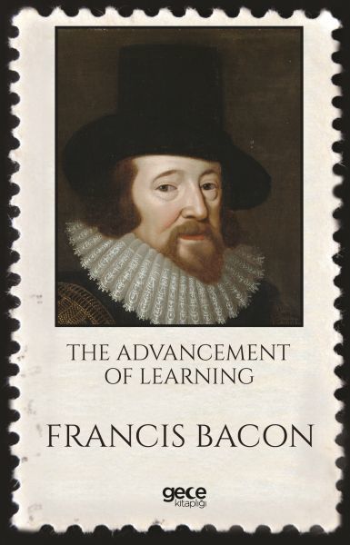 The Advancement Of Learning, Francis Bacon