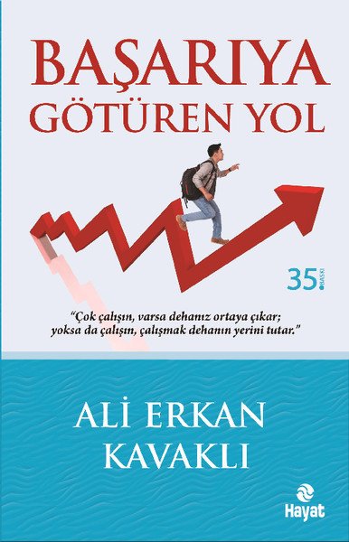 Başarıya Götüren Yol, Ali Erkan Kavaklı