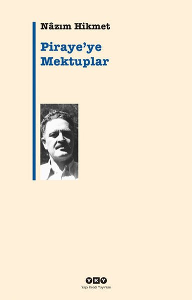 Pirayeye Mektuplar, Nazım Hikmet