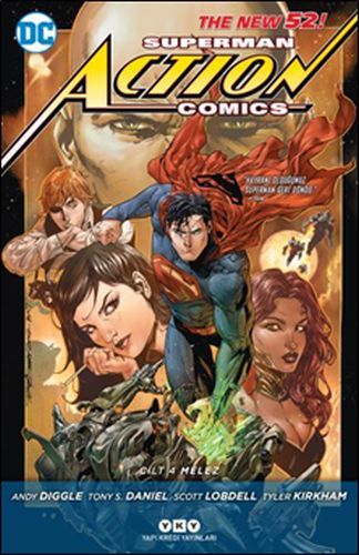Superman Action Comics 4 Melez, Andy Diggle Tony S. Daniel Scott Lobdell Tyler Kirkham