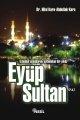 Eyüp Sultan (r.a.); İstanbul Semalarını Aydınlatan Bir Yıldız, Nesil Yayınları