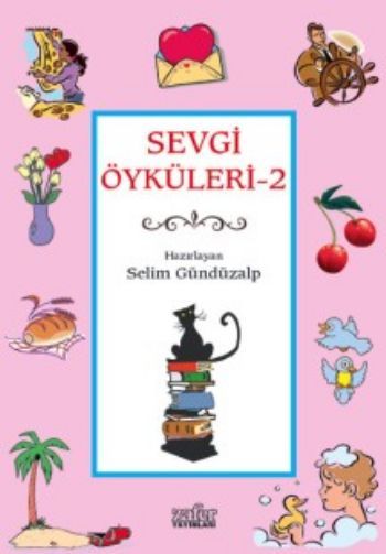 Sevgi Öyküleri-2, Selim Gündüzalp