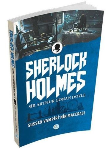 Sussex Vampiri'nin Macerası Sherlock Holmes, Sir Arthur Conan Doyle