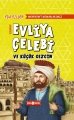 Evliya Çelebi ve Küçük Gezgin, Eda Bildek, Genç Hayat