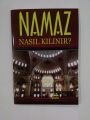 Namaz Nasıl Kılınır?, (Cep Kitabı)