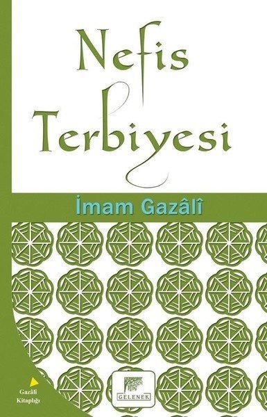 Nefis Terbiyesi, İmam Gazali, Gelenek Yayıncılık