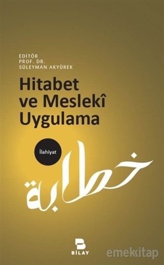 Hitabet ve Mesleki Uygulama, Ed: Süleyman AKYÜREK