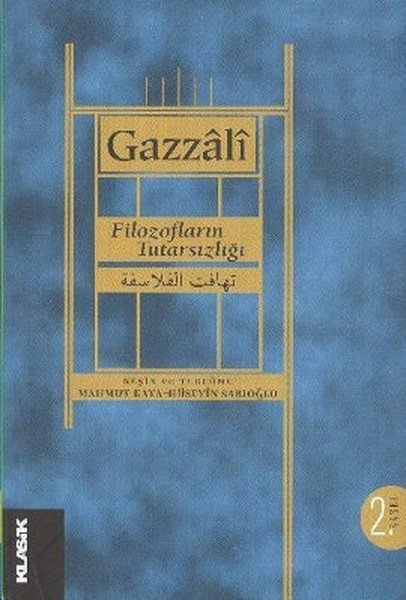 Filozofların Tutarsızlığı, İmam Gazali, Klasik Yayınları