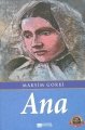 Ana, MAKSİM GORKİ , Evrensel