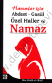 Hanımlar İçin Abdest Gusül Özel Haller ve Namaz