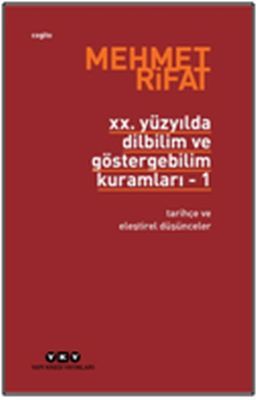 20. Yüzyılda Dilbilim ve Göstergebilim Kuramları, Mehmet Rifat