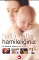 Hafta Hafta Hamileliğiniz Ciltli, Glade B. Curtis Judith Schuler