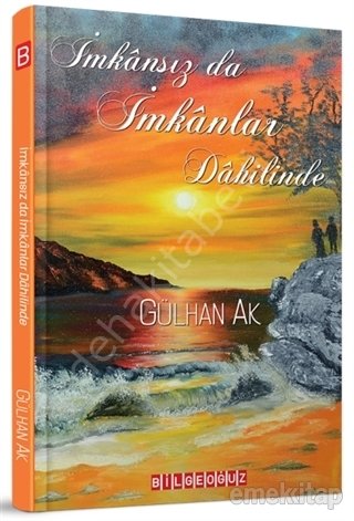 İmkansızda İmkanlar Dahilinde, Gülhan Ak