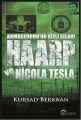 Armageddon'un Gizli Silahı Haarp ve Nicola Tesla, Kursad Berkkan, Eftalya Yayınları
