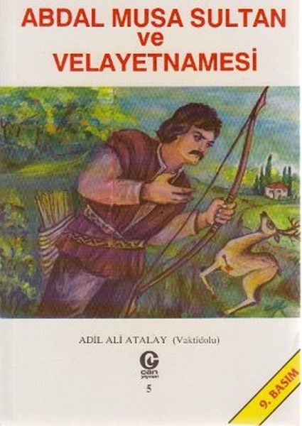 Abdal Musa Sultan ve Velayetnamesi, Adil Ali Atalay Vaktidolu