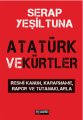Atatürk ve Kürtler, Serap Yeşiltuna