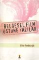 Belgesel Film Üstüne Yazılar, Nilüfer Pembecioğlu