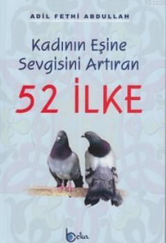 Erkeğin Eşine Sevgisini Artıran 57 İlke