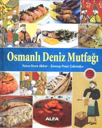 Osmanlı Deniz Mutfağı, Zennup Pınar Çakmakçı