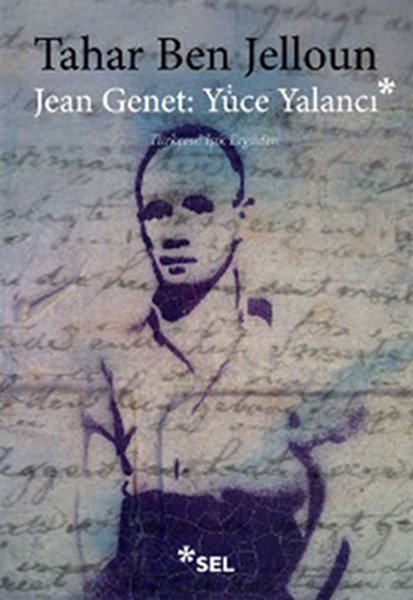 Jean Genet Yüce Yalancı, Tahar Ben Jelloun