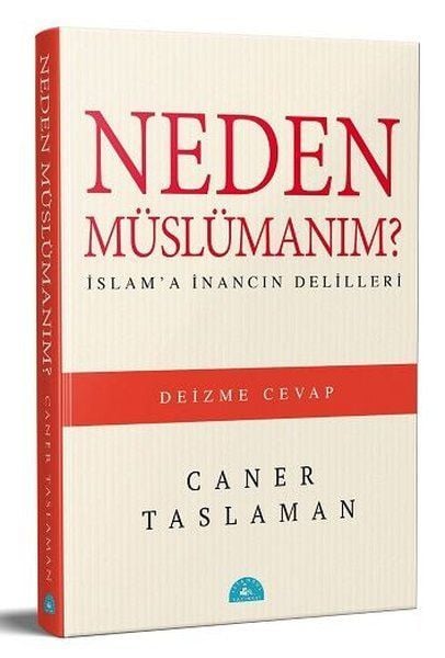 Neden Müslümanım, Caner Taslaman