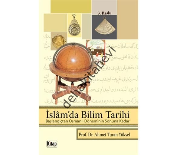 İslamda Bilim Tarihi, Başlangıçtan Osmanlı Döneminin Sonuna Kadar