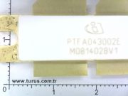 PTFA043002E   300 W, 470 – 860 MHz High Power RF LDMOS FET