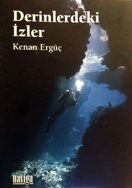 Kenan Ergüç: DERİNLERDEKİ İZLER